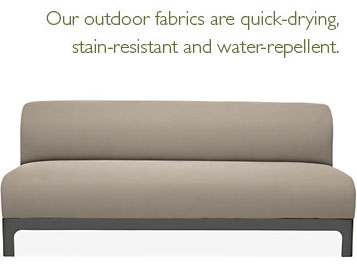 Our outdoor fabrics are quick-drying, stain-resistant and water-repellent.
